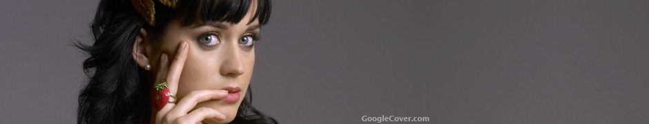 Katy Perry Google Plus Cover Katy Perry Google Cover
