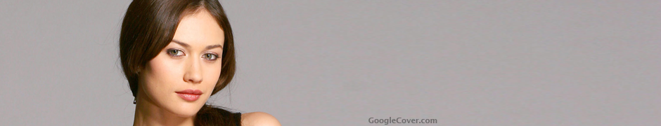 Olga Kurylenko Google Plus Cover Olga Kurylenko Google Cover